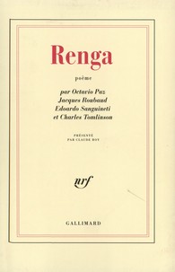 Renga : Roubaud, Paz, Tomlisson, Sanguinetti