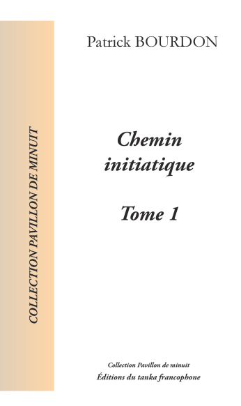 chemin initiatique - Patrick Bourdon